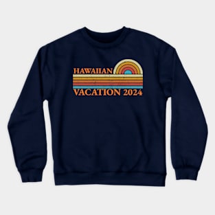 Vacation 2024 Retro Vintage Hawaiian Crewneck Sweatshirt